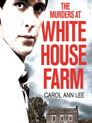 cover image of The Murders at White House Farm